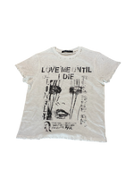LOVE ME UNTIL I DIE SLUB T-SHIRT VINTAGE DISTRESSED
