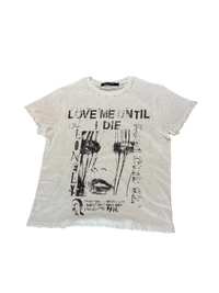 LOVE ME UNTIL I DIE SLUB T-SHIRT VINTAGE DISTRESSED